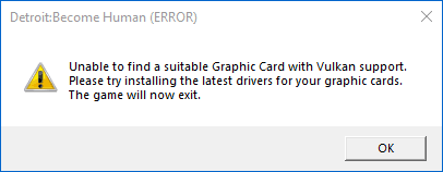 Unable to find a suitable graphics card Detroit: Become Human error